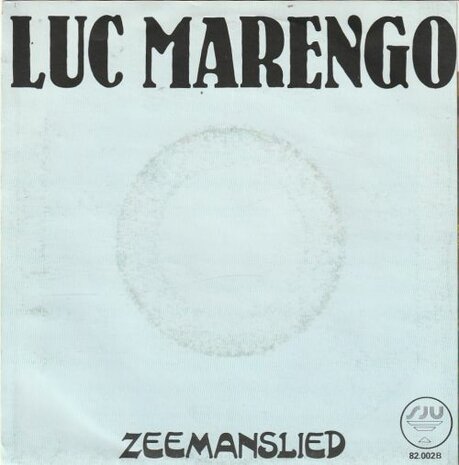 Luc Marengo - Als Tuinman + Zeemanslied (Vinylsingle)