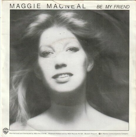 Maggie MacNeal - Be your friend + Why your lady says goodbye (Vinylsingle)