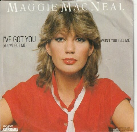 Maggie MacNeal - I've got you + Won't you tell me (Vinylsingle)