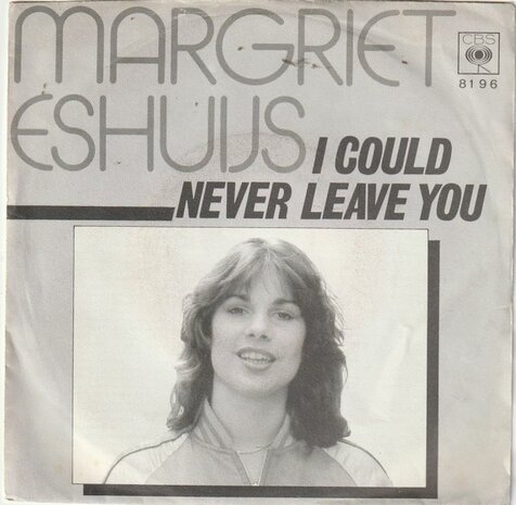 Margriet Eshuijs Band - I could never leave you Street walkin' woman (Vinylsingle)