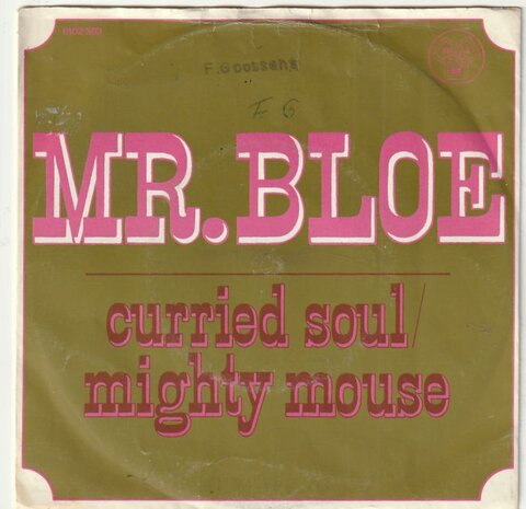 Mr. Bloe - Curried soul + Mighty mouse (Vinylsingle)