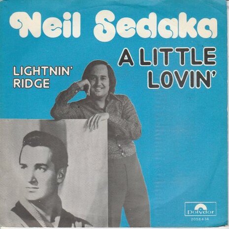 Neil Sedaka - A litle lovin' + Lightning ridge (Vinylsingle)