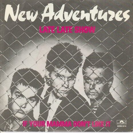 New Adventures - Late late show + If your mamma don't like (Vinylsingle)