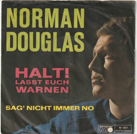 Norman Douglas - Halt! Lasst Euch Warnen + Sag' Nicht Immer No (Vinylsingle)