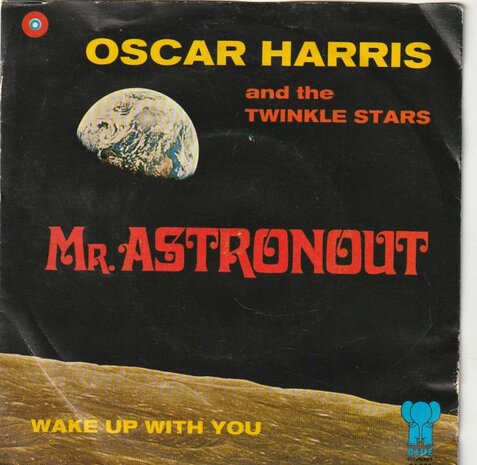 Oscar Harris - Mr. Astronaut + Wake up with you (Vinylsingle)