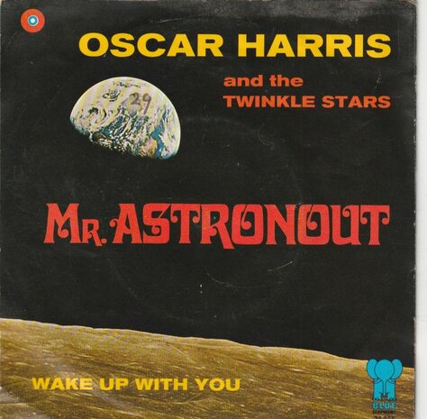 Oscar Harris - Mr. Astronaut + Wake up with you (Vinylsingle)