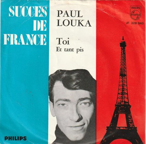 Paul Louka - Toi + Et tant pis (Vinylsingle)