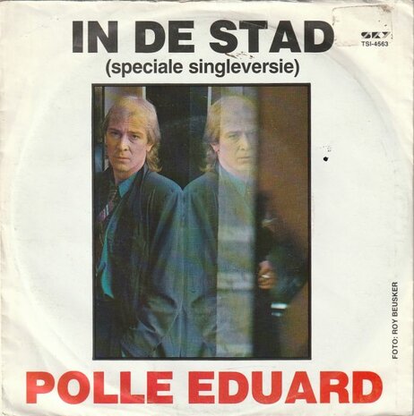 Polle Eduard Band - In De Stad + Terug naar Af (Vinylsingle)