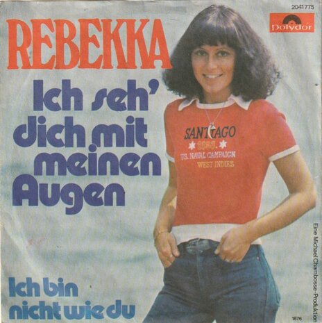 Rebekka - Ich Seh' Dich Mit Meinen Augen + Ich Bin Nicht Wie Du (Vinylsingle)