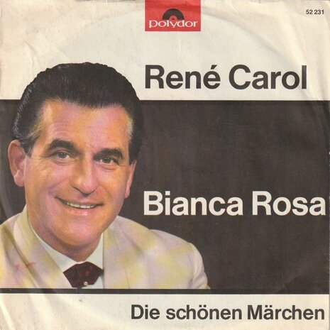 Rene Carol - Bianca Rosa + Die schonen madchen (Vinylsingle)