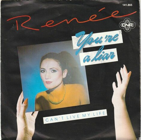 Renee - You're a liar + Can't live my life (Vinylsingle)