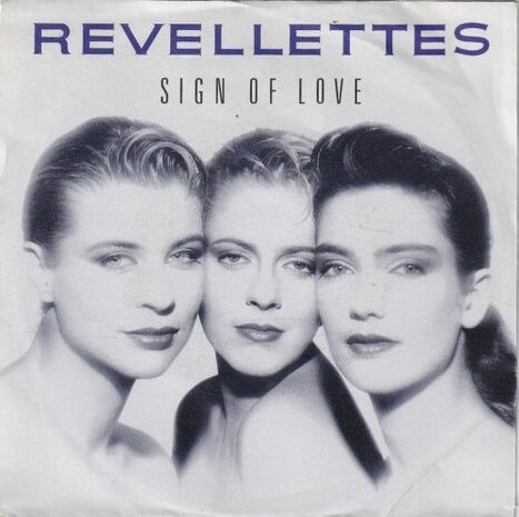 Revellettes - Sign of love + Instrumental (Vinylsingle)