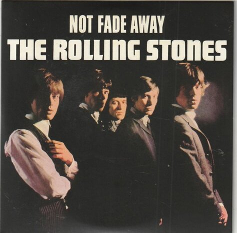 Rolling Stones - Not Fade Away + Little By Little (Vinylsingle)