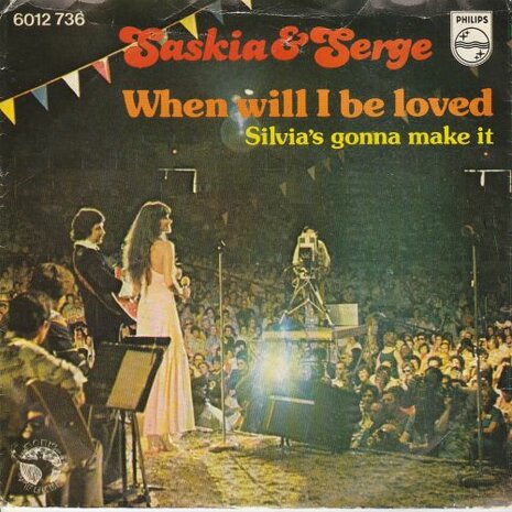 Saskia & Serge - When will I be loved + Silvia's gonna make (Vinylsingle)