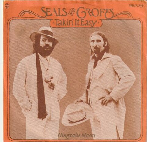 Seals & Crofts - Takin' it easy + Magnolia moon (Vinylsingle)