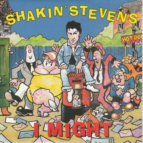 Shakin' Stevens - I might + Love won't stop (Vinylsingle)