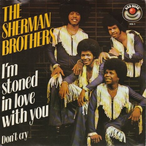 Sherman Brothers - I'm stoned in love with you + Don't cry (Vinylsingle)