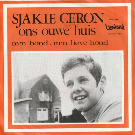 Sjakie Ceron - Ons ouwe huis + M'n hond, m'n lieve hiond (Vinylsingle)