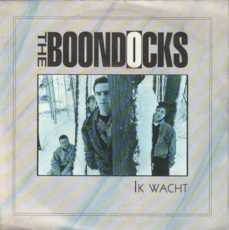 The Boondocks - Ik Wacht + Hoe Teder Is De Wereld (Vinylsingle)