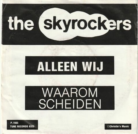 The Skyrockers - Allen Wij + Waarom Scheiden (Vinylsingle)