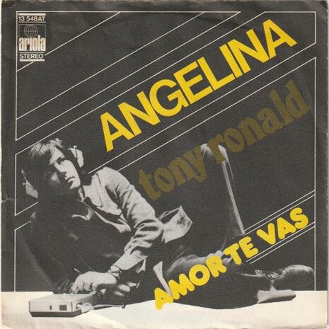 Tony Ronald - Angelina + Amor Te Vas (Vinylsingle)