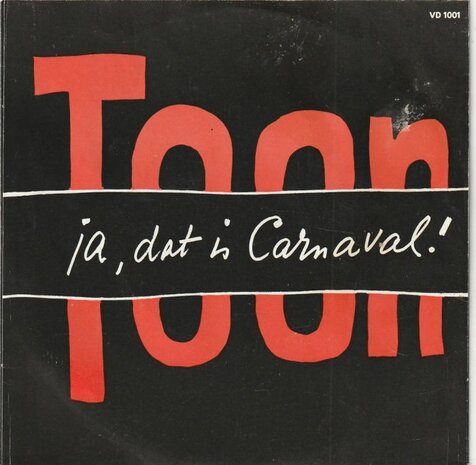 Toon Hermans - Want dat is carnaval + Heb je nog een blommetje (Vinylsingle)