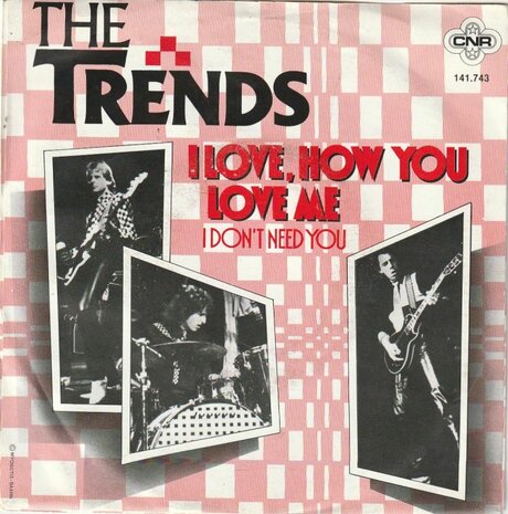 Trends - I Love, How You Love Me + I Don't Need You (Vinylsingle)