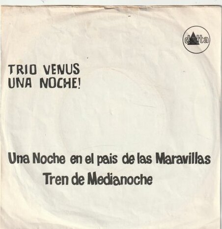 Trio Venus - Una Noche En El Pais De Las Maravillas + Tren De Medianoche (Vinylsingle)