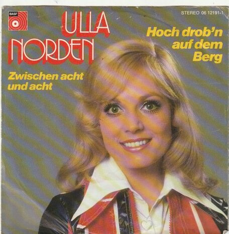 Ulla Norden - Hoch drob'n auf dem berg + Zwischen acht und acht (Vinylsingle)