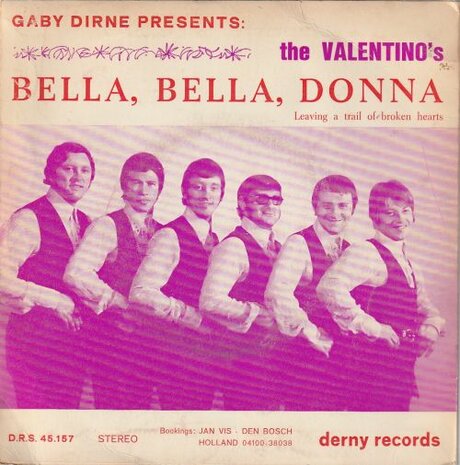 Valentino's - Bella, bella, Donna + Leaving a trail of broken hearts (Vinylsingle)