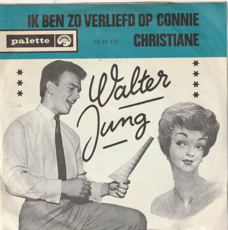 Walter Jung - Ik ben zo verliefd op Connie + Christiane (Vinylsingle)