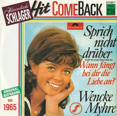 Wencke Myhre - Sprich Nicht Druber + Wann Fangt Bei Dir Die Liebe An? (Vinylsingle)