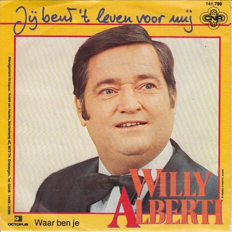 Willy Alberti - Jij Bent 't Leven Voor Mij + Waar Ben Je (Vinylsingle)