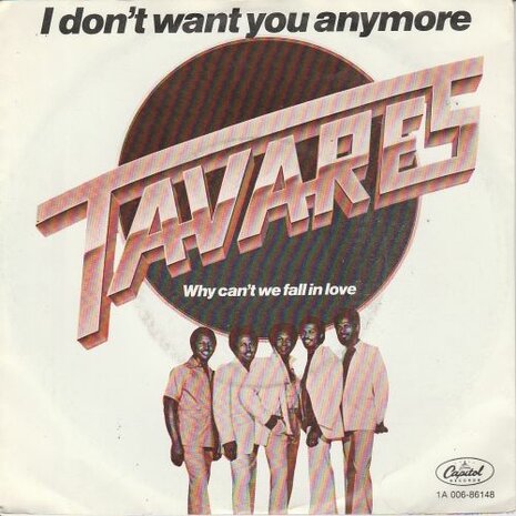 Tavares - I don't want you anymore + Why can't we fall in.. (Vinylsingle)