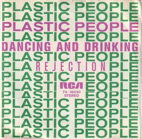 Plastic People - Dancing and drinking + Rejection (Vinylsingle)