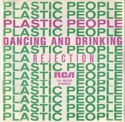 Plastic People - Dancing and drinking + Rejection (Vinylsingle)