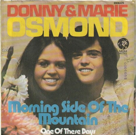 Donny & Marie Osmond - Morning side of the mountain + One of these days (Vinylsingle)