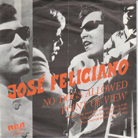 Jose Feliciano - No dogs allowed + Point of view (Vinylsingle)