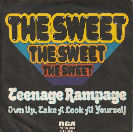 Sweet - Teenage rampage + Own up, take a look at yourself (Vinylsingle)