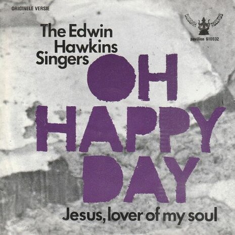 Edwin Hawkins Singers - Oh happy day + Jesus lover of my soul (Vinylsingle)