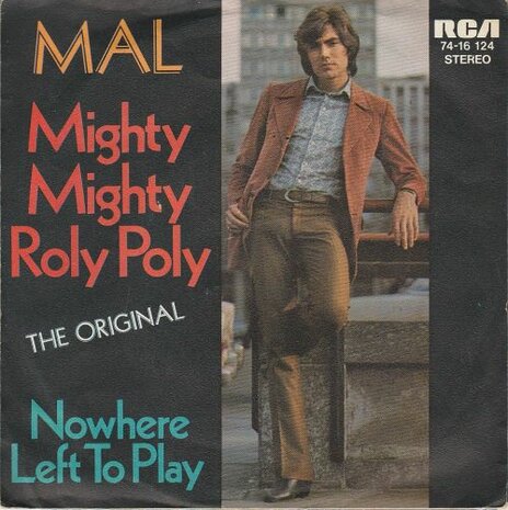 Mal - Mighty mighty roly poly + Nowhere left to play (Vinylsingle)