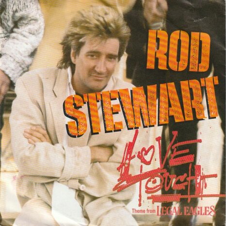 Rod Stewart - Love touch + Heart is on the line (Vinylsingle)