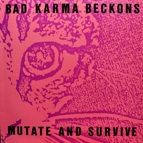 Bad Karma Beckons - Mutate And Survive (Vinyl LP)