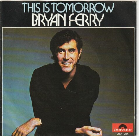 Bryan Ferry - This is tomorrow + As the world turns (Vinylsingle)