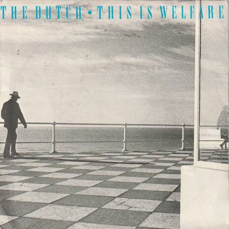 Dutch - This is welfare + Heimat vorbei (Vinylsingle)